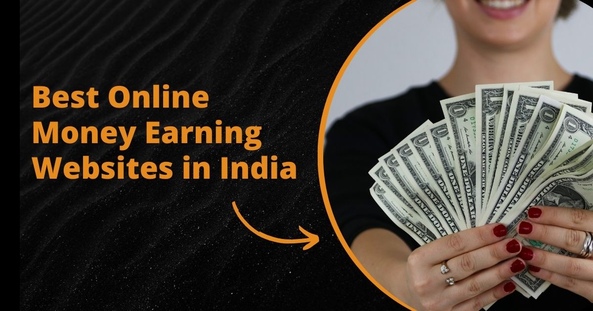 20 Best Online Money Earning Websites in India (2024)