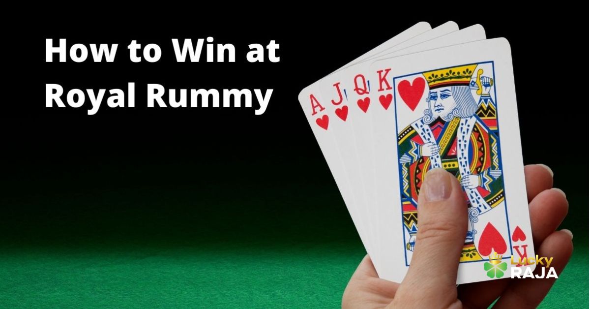 How to Win at Royal Rummy