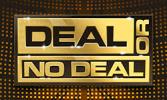 Deal or No Deal